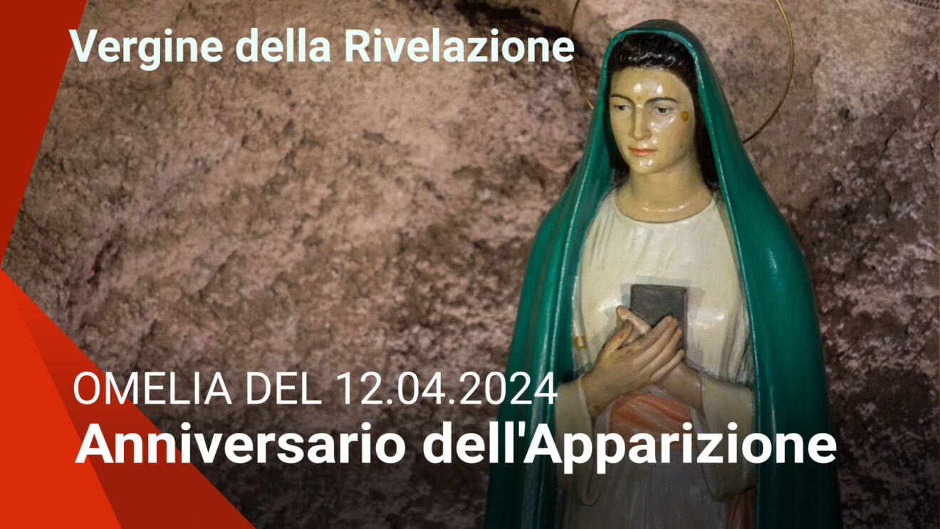 Anniversario dell’apparizione della Vergine della Rivelazione